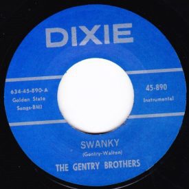 GENTRY BROS – SWANKY / SWOONEY – DIXIE 45 RE
