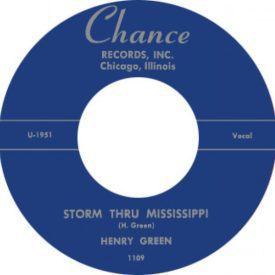 Henry Green – Storm Thru Mississippi Strange Things – Chance 45