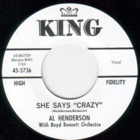 AL HENDERSON - SHE SAYS “CRAZY” / LAUGHING GIRL, CRYING BOY - KING 45 RE