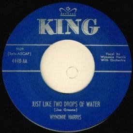 WYNONIE HARRIS – JUST LIKE TWO DROPS OF WATER / TREMBLIN’ - KING 45 RE