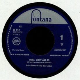 BRIAN DIAMOND & THE CUTTERS  SHAKE SHOUT & GO / WATCHA GONNA DO NOW