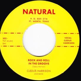 CLEDUS HARRISON - ROCK AND ROLL IN THE GROOVE / GO ON BABY - NATURAL 45 RE