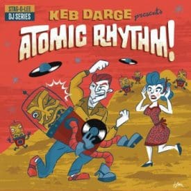 VARIOUS - KEB DARGE PRESENT'S ATOMIC RHYTHM - STAG-O-LEE CD