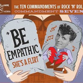 VARIOUS - THE TEN COMMANDMENTS OF ROCK 'N'ROLL VOL.7 BE EMPHATIC - SHE'S A FLIRT - ATOMICAT CD