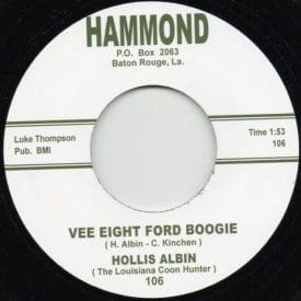 HOLLIS ALBIN - VEE EIGHT FORD BOOGIE / UNCLE EARL DON'T STAND ALONE - HAMMOND 45 RE