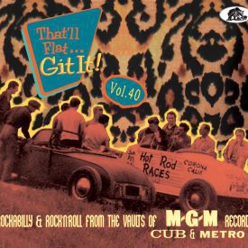 Various – That’ll Flat Git It 40 – MGM / Cub / Metro -Bear Family – CD