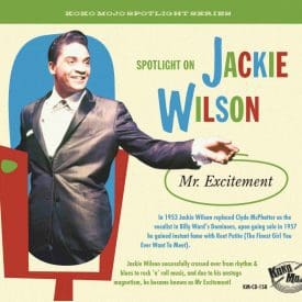 jackie wilson mr excitement spotlight on