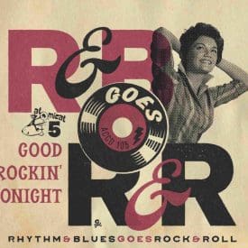 rhythm blues goes rock roll volume five good rockin tonight