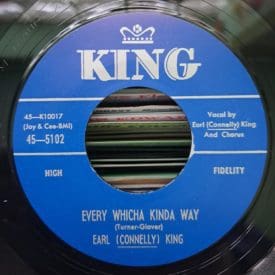 Earl Connelly King Every Whicha Way I Dont Want Your Love King