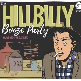 hillbilly booze party vol 01