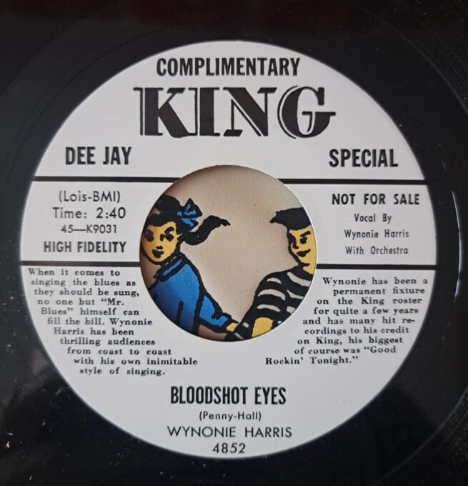 Wynonie Harris – Bloodshot Eyes / Good Morning Judge – King